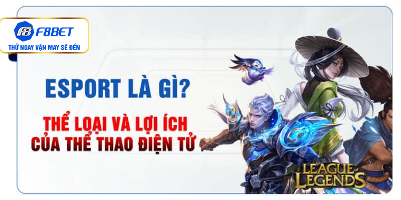 Các thể loại game Esport phổ biến bậc nhất hiện nay