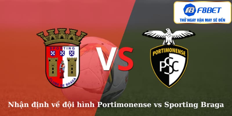 Nhận Định Và Soi Kèo Portimonense vs Sporting Braga 2h15