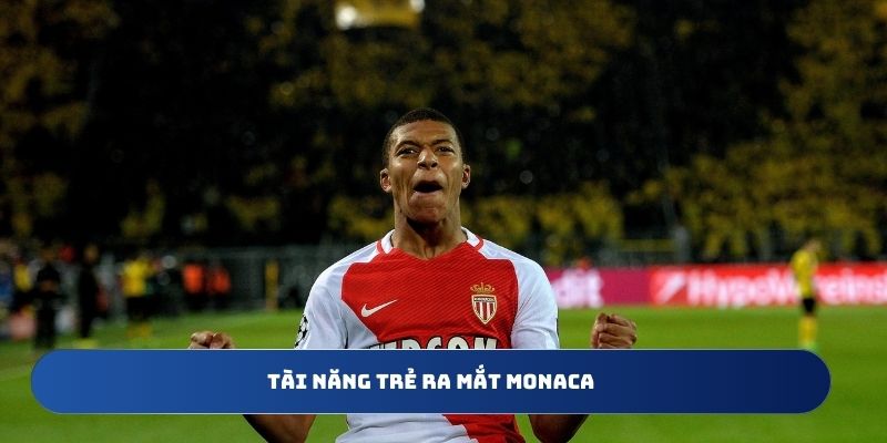Cậu bé bắt đầu hành trình của mình trong màu áo của Monaco tại Pháp